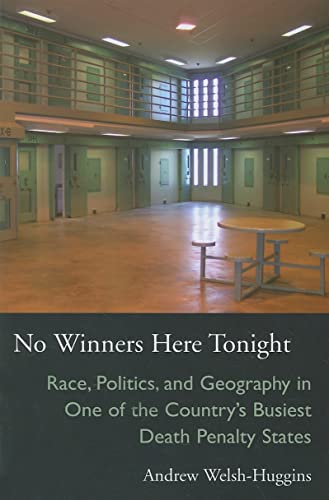 9780821418345: No Winners Here Tonight: Race, Politics, and Geography in One of the Country’s Busiest Death Penalty States (Series on Law, Society, and Politics in the Midwest)