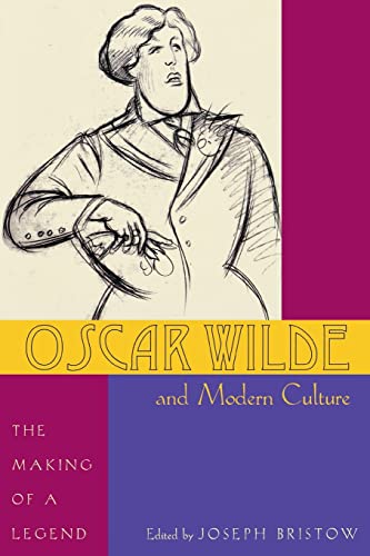 Beispielbild fr Oscar Wilde and Modern Culture: The Making of a Legend zum Verkauf von AwesomeBooks