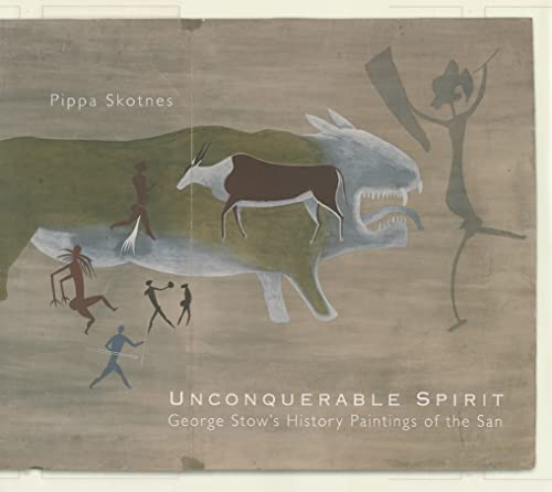 Unconquerable Spirit: George Stow's History Paintings of the San