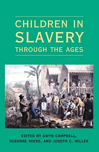 Stock image for Children in Slavery through the Ages Format: Paperback for sale by INDOO