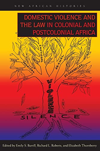 9780821419298: Domestic Violence and the Law in Colonial and Postcolonial Africa (New African Histories)