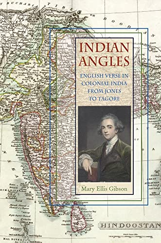 Stock image for Indian Angles: English Verse in Colonial India from Jones to Tagore (Series in Victorian Studies) for sale by Midtown Scholar Bookstore