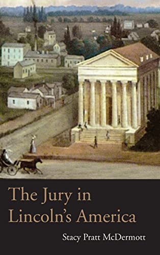 

The Jury in Lincoln's America Format: Hardcover