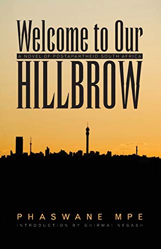 Beispielbild fr Welcome to Our Hillbrow: A Novel of Postapartheid South Africa (Modern African Writing Series) zum Verkauf von BooksRun