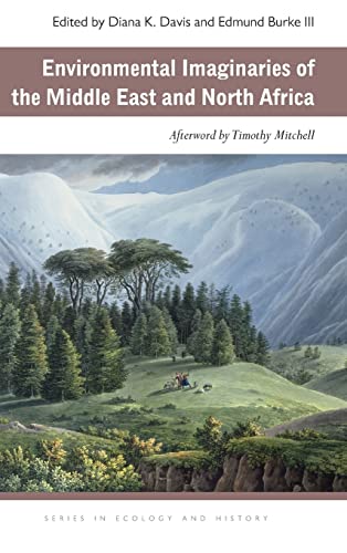 Imagen de archivo de Environmental Imaginaries of the Middle East and North Africa (Ecology & History) a la venta por HPB-Red