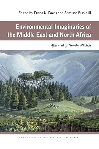 Imagen de archivo de Environmental Imaginaries of the Middle East and North Africa (Ecology & History) a la venta por HPB Inc.