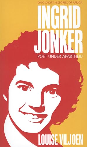 9780821420485: Ingrid Jonker: Poet under Apartheid (Ohio Short Histories of Africa)
