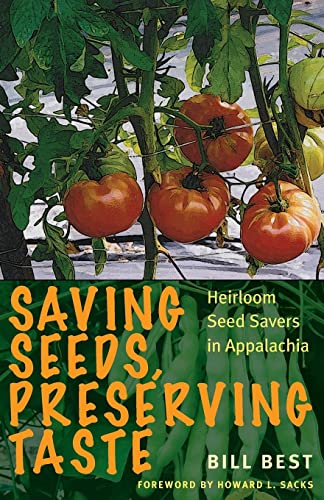 9780821420492: Saving Seeds, Preserving Taste: Heirloom Seed Savers in Appalachia