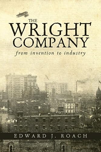 9780821420508: The Wright Company: From Invention to Industry
