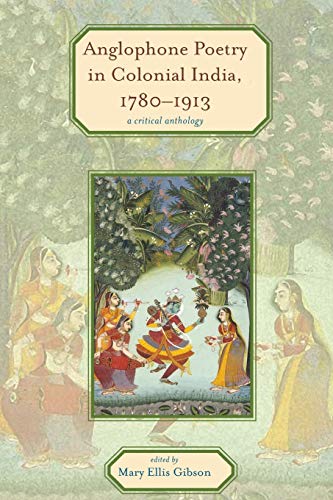 9780821420782: Anglophone Poetry in Colonial India, 1780–1913: A Critical Anthology (Series in Victorian Studies)