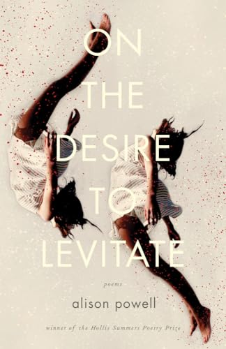 Imagen de archivo de On the Desire to Levitate: Poems (Hollis Summers Poetry Prize) a la venta por Lakeside Books
