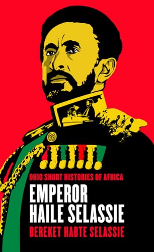 9780821421277: Emperor Haile Selassie (Ohio Short Histories of Africa)