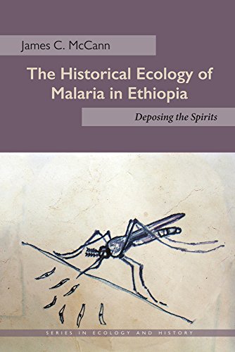9780821421468: The Historical Ecology of Malaria in Ethiopia: Deposing the Spirits (Series in Ecology and History)