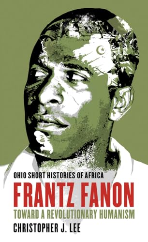 9780821421741: Frantz Fanon: Toward a Revolutionary Humanism