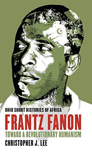 9780821421741: Frantz Fanon: Toward a Revolutionary Humanism