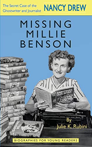 9780821421833: Missing Millie Benson: The Secret Case of the Nancy Drew Ghostwriter and Journalist (Biographies for Young Readers)