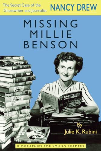 Beispielbild fr Missing Millie Benson : The Secret Case of the Nancy Drew Ghostwriter and Journalist zum Verkauf von Better World Books