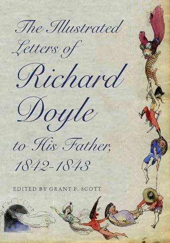 Beispielbild fr The Illustrated Letters of Richard Doyle to His Father, 1842 1843 Format: Hardcover zum Verkauf von INDOO