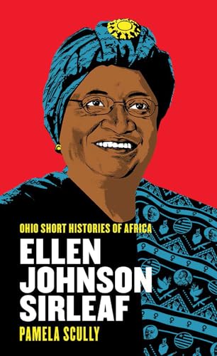 Stock image for Ellen Johnson Sirleaf (Ohio Short Histories of Africa) for sale by SecondSale