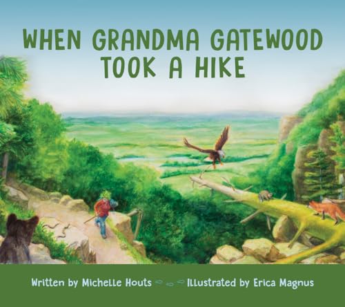 Stock image for When Grandma Gatewood Took a Hike for sale by Half Price Books Inc.