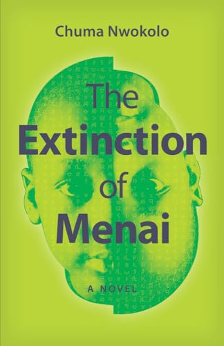 Stock image for The Extinction of Menai : A Novel for sale by Better World Books