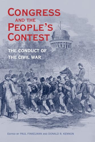 Beispielbild fr Congress and the People's Contest: The Conduct of the Civil War zum Verkauf von ThriftBooks-Dallas