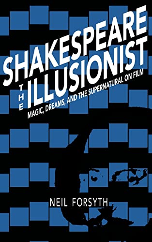 Beispielbild fr Shakespeare the Illusionist: Magic, Dreams, and the Supernatural on Film zum Verkauf von ThriftBooks-Atlanta