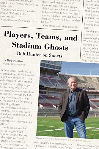 Beispielbild fr Players, Teams, and Stadium Ghosts: Bob Hunter on Sports zum Verkauf von HPB Inc.