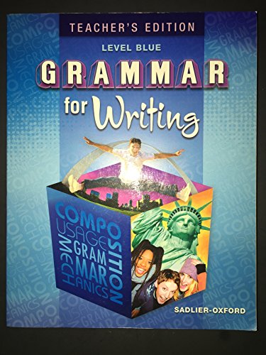 Imagen de archivo de Grammar For Writing, Level Blue (Teacher's Edition) ; 9780821502297 ; 0821502298 a la venta por APlus Textbooks