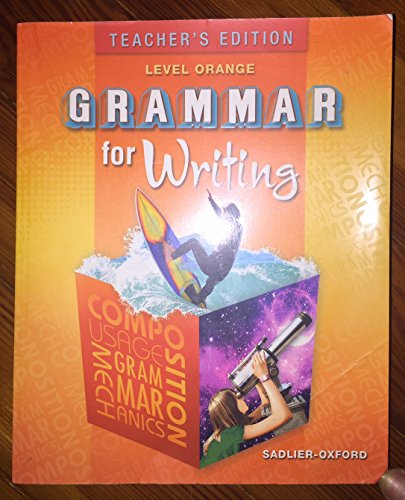 Stock image for Grammar For Writing, Level Orange, Grade 10, Teacher's Edition, 9780821502303, 0821502301, 2007 ; 9780821502303 ; 0821502301 for sale by APlus Textbooks