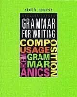Imagen de archivo de Grammar for Writing, Sixth Course a la venta por Better World Books