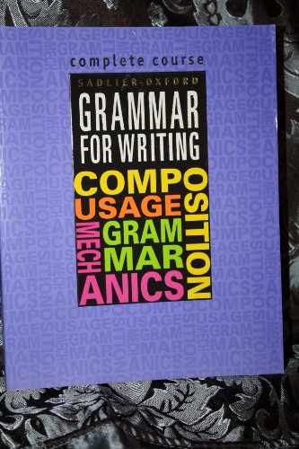 Stock image for Sadlier-Oxford Grammar for Writing: Complete Course (Grammar for Writing Ser. 4) for sale by Decluttr