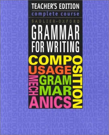 Beispielbild fr Grammar for Writing: Complete Course by Sadlier-Oxford, Teacher's Edition zum Verkauf von Irish Booksellers