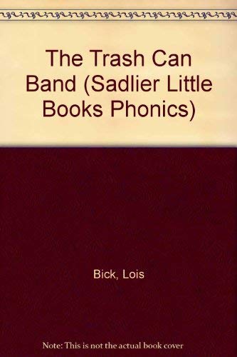 Stock image for The trash can band (Sadlier little books phonics) for sale by SecondSale