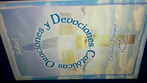 Imagen de archivo de Oraciones y Devociones Catolicas (Prayers and Practices for Young Catholics) (Paperback, Illustrated) a la venta por Better World Books