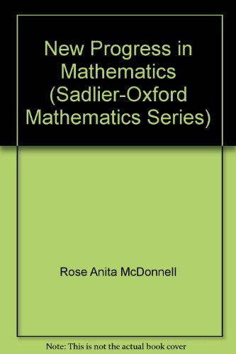Stock image for New Progress in Mathematics (Sadlier-Oxford Mathematics Series) for sale by dsmbooks