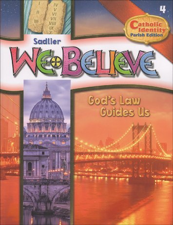 Stock image for Sadlier - We Believe - God's Law Guides Us - Catholic Identity Parish Edition - Grade 4 student Edition for sale by BooksRun