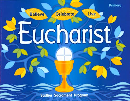 Imagen de archivo de Believe Celebrate Live: Eucharist Student Book a la venta por Orion Tech