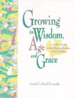 Beispielbild fr Growing in Wisdom, Age and Grace: A Guide for Parents in the Religious Education of Their Children zum Verkauf von Wonder Book