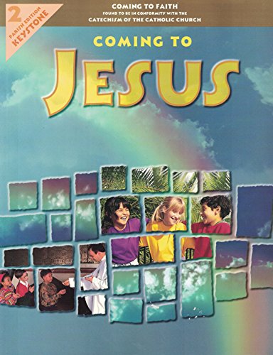 Stock image for Coming To Jesus: Grade 2 Parish Edition Groome, Thomas H. for sale by Vintage Book Shoppe