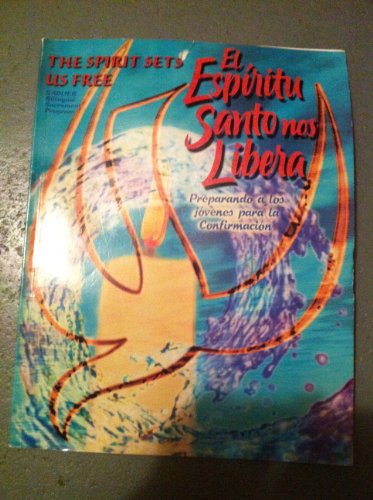 Stock image for El Espiritu Santo nos Libera (Sadlier Bilingual Sacrament Program) for sale by Wonder Book