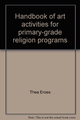 Stock image for Handbook of art activities for primary-grade religion programs for sale by Better World Books
