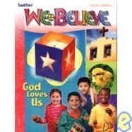 Stock image for We Believe God Loves Us, School Edition, Grade One for sale by Alf Books