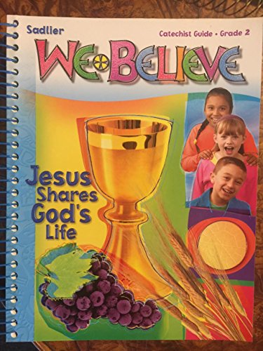 Stock image for We Believe Jesus Shares God's Life, Catechist Guide (Catechist Guide Grade 2) for sale by Discover Books