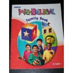 Imagen de archivo de We Believe : Family Book, Grade 1 a la venta por Better World Books