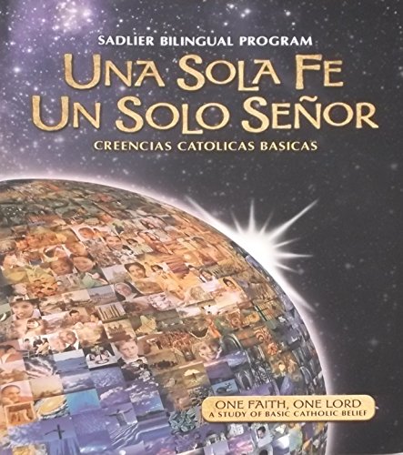 Stock image for Una Sola Fe, Un Solo Senor: Creencias Catolicas Basicas = One Faith, One Lord for sale by ThriftBooks-Dallas