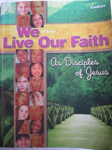 Beispielbild fr We Live Our Faith, Vol. 1: As Disciples of Jesus zum Verkauf von Books From California