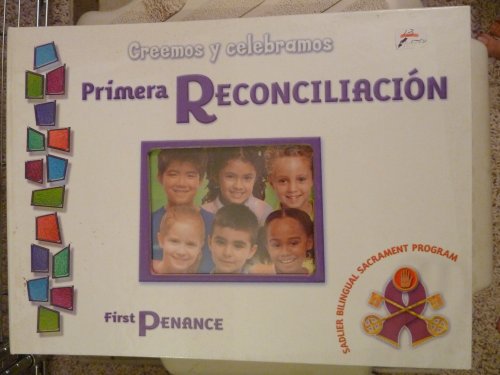 Stock image for Creemos y celebramos, Primera Reconciliacion/First Penance-SADLIER BILINGUAL SACRAMENT PROGRAM for sale by Better World Books