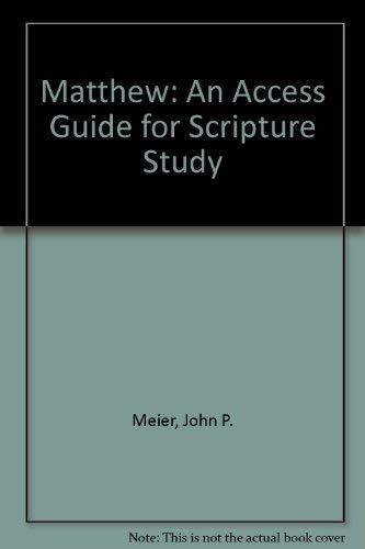 Stock image for Matthew: An Access Guide for Scripture Study for sale by ThriftBooks-Atlanta