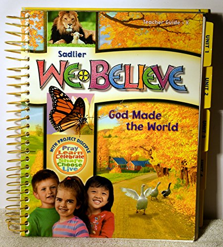 Imagen de archivo de Sadlier We Believe God Made The World School Edition Teacher Guide Kindergarten With Project Disciple 2011 ISBN 9780821563106 a la venta por Wonder Book